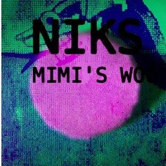 NIKS - Mimi's Woo
