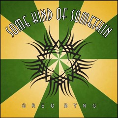 Some Kind Of Somethin Radio Edit