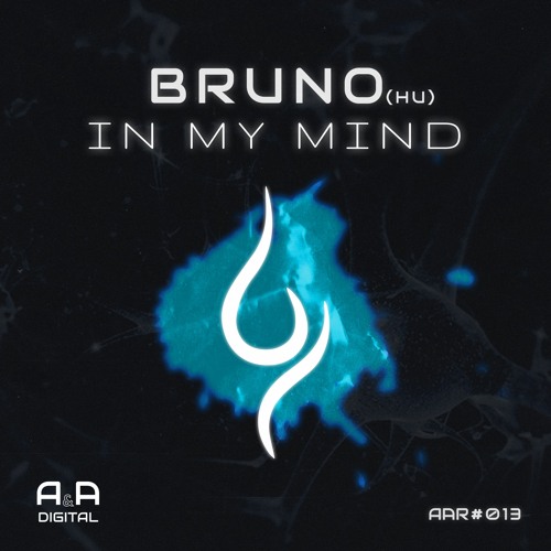 BRUNO - IN MY MIND // OUT NOW! (A & A Black)