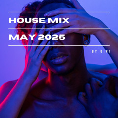 House Mix May 2025