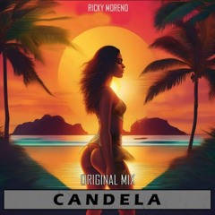 CANDELA - Ricky Moreno (Original Mix)