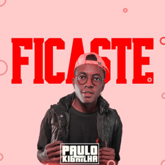 Ficaste (feat. Dj Stelvio)