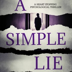 DOWNLOAD [eBook] A Simple Lie a heart stopping psychological thriller