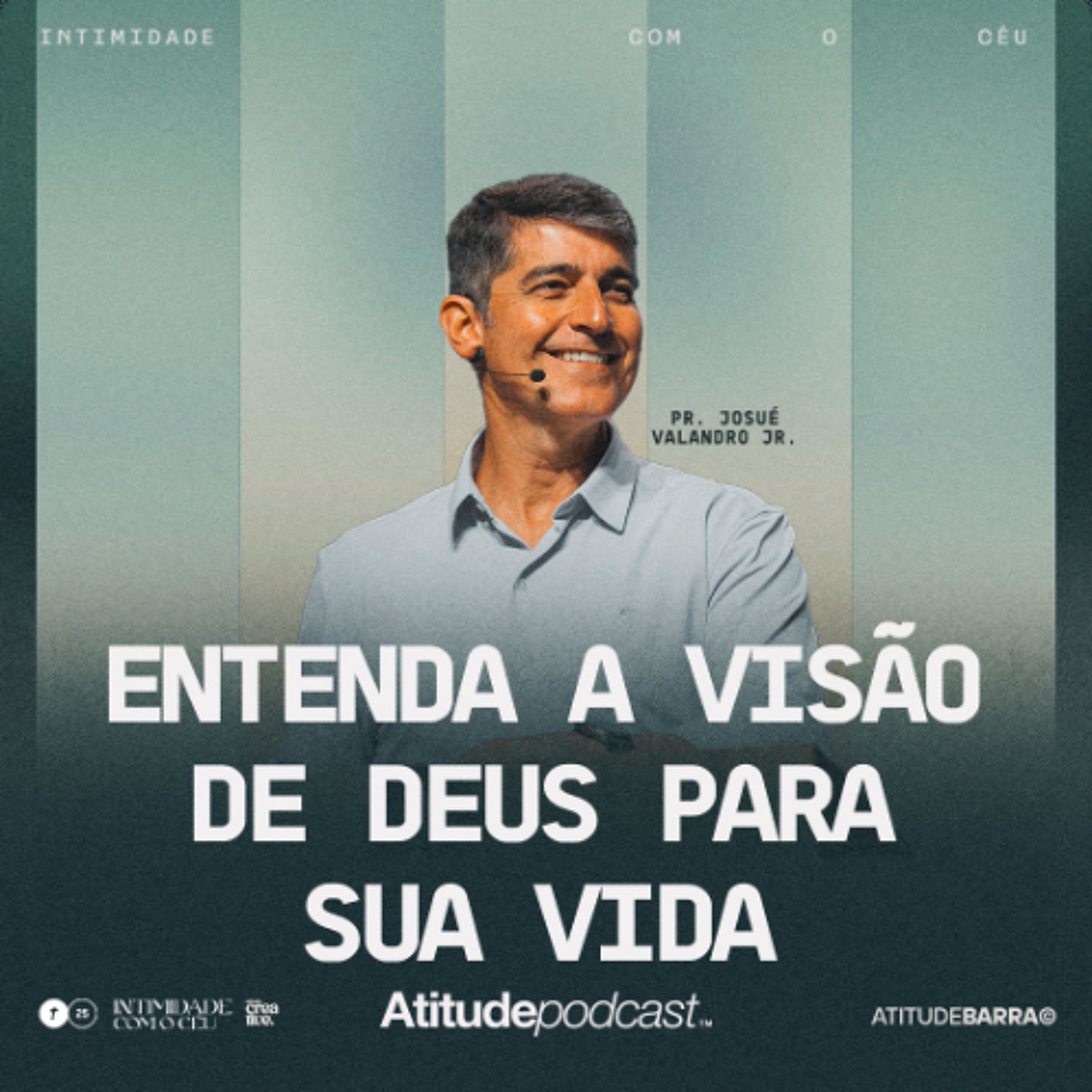 Entenda a Visão De Deus Para Sua Vida | Pr. Josué Valandro Jr. episode artwork