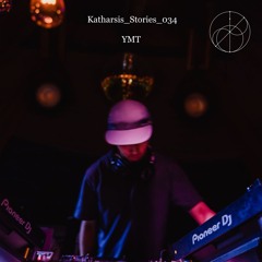 Katharsis_Stories_034_YMT | at VENT | April 2025