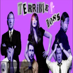 Terrible boss
