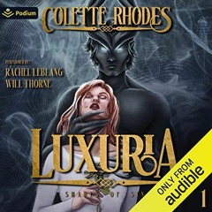 [VIEW] [EBOOK EPUB KINDLE PDF] Luxuria: Shades of Sin, Book 1 by  Colette Rhodes,Rach