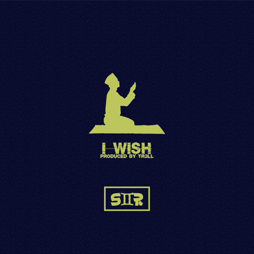 I Wish(Prod By Tr3ll)