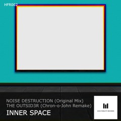 Inner Space (The Outsid3r Chron-O-John Remake)