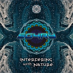 DJ sG4rY - Interfering with Nature