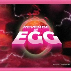 Revenge of EGG