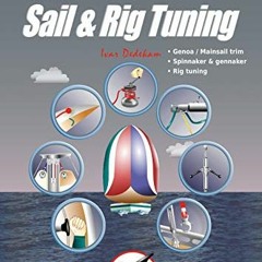View PDF Illustrated Sail & Rig Tuning: Genoa & mainsail trim, spinnaker & gennaker, rig tuning (Ill