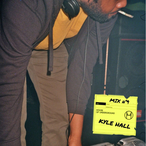 HOUMS#9 - KYLE HALL