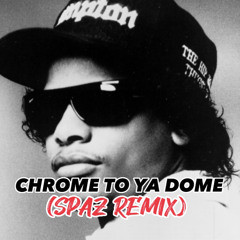 Chrome To Ya Dome