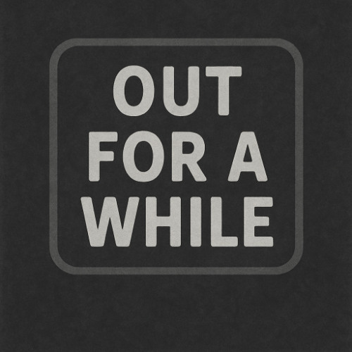 MłodyKlon-Out For A While