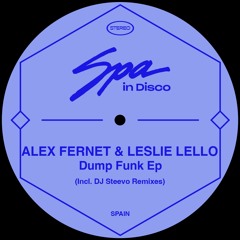 [SPA257] LESLIE LELLO & ALEX FERNET - Dump Funk - (DJ STEEVO REMIX)