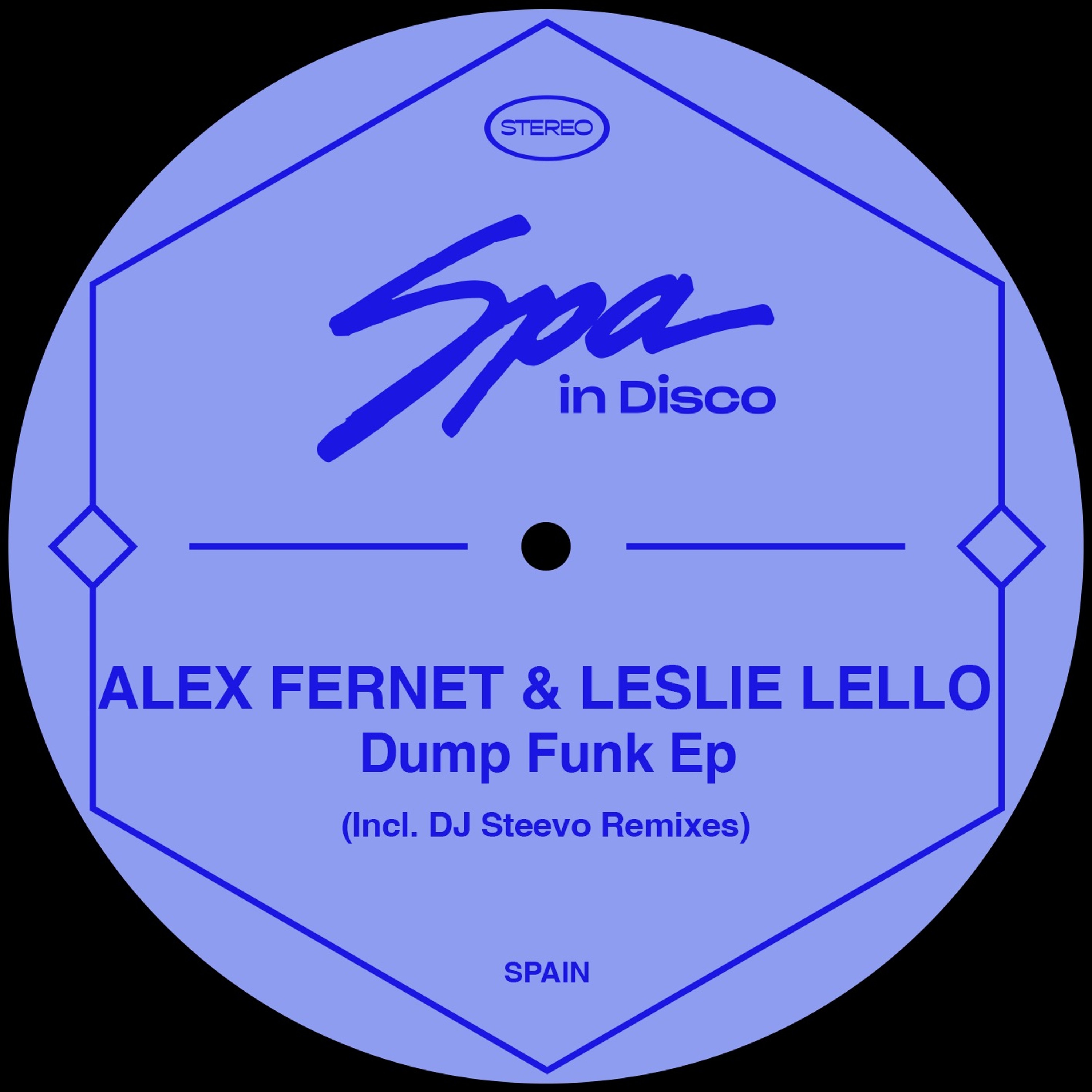 [SPA257] LESLIE LELLO & ALEX FERNET - Dump Funk - (DJ STEEVO REMIX) episode artwork