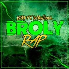 Rap de Broly - El Origen Del Saiyan Legendario (feat. Nangel)