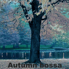 Autumn bossa