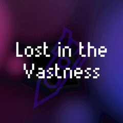 Lost In The Vastness