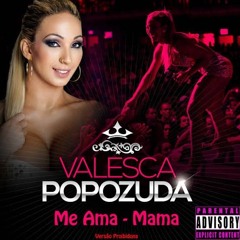 Valesca Popozuda feat. Catra - Mama (RodrigoB Remix)