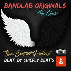 These Constant Problems beat. by ❗Chiefly Beat's❗🎶✝️