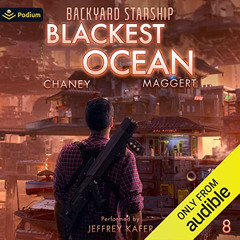 [DOWNLOAD] KINDLE 💝 Blackest Ocean: Backyard Starship, Book 8 by  J.N. Chaney,Terry