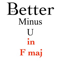 Better Minus U
