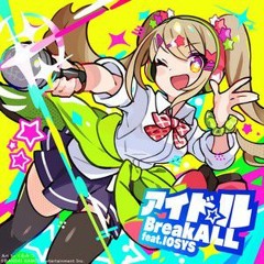 Idol Break All - 電音部, IOSYS, 茅野ふたば(CV - 堀越せな)