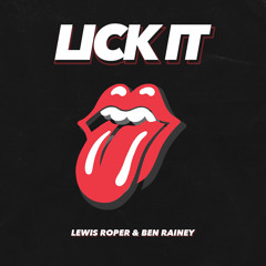 Lewis Roper & Ben Rainey - Lick It [Original Mix]