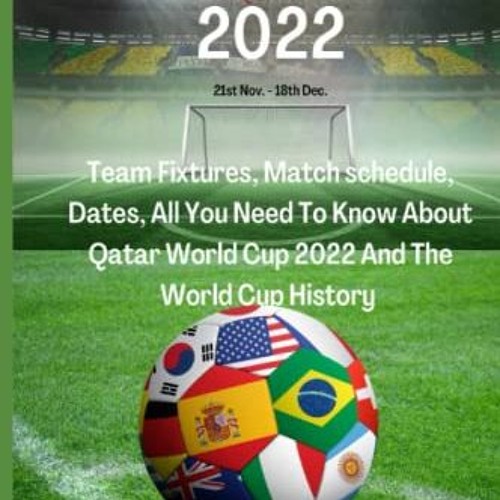 FIFA World Cup 2022 Schedule: Fixtures, Match Dates Stadiums And Complete  Schedule