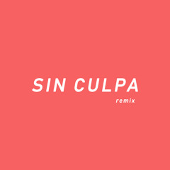 Sin Culpa (Remix)