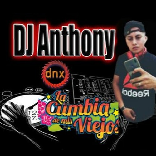 Dj Antony Mix cumbia Peruana Dn-x Sistemas