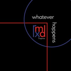 What Ever Happens Strange Chill Out Mix