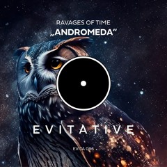 Ravages Of Time - Andromeda [EVITA096]