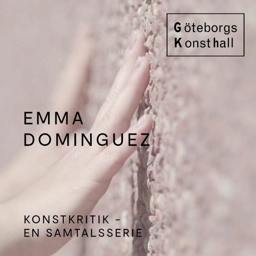 Konstkritik #4 - Emma Dominguez