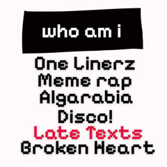 Late Texts (prod. geekinz)