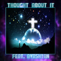 Thought About It (Prod. CamWithak)