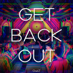 GET BACK OUT