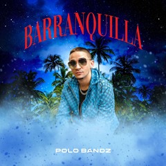Polo Bandz - Barranquilla