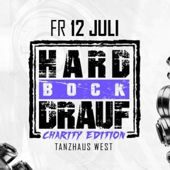Live @ Hard Bock Drauf (12.07.2024) Tanzhaus West FFM