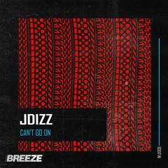JDizz - Can't Go On - WLD008 [FREE D/L]