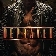 Access KINDLE 📙 Depraved: A Dark Romance by Trent Evans [PDF EBOOK EPUB KINDLE]