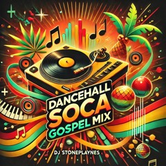 Dj Stoneplaynes Dancehall Soca Mix by Dj Stoneplaynes