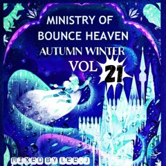 Ministry Of Bounce Heaven Vol 21 2022