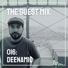 The Guest Mix 016: Deenamic