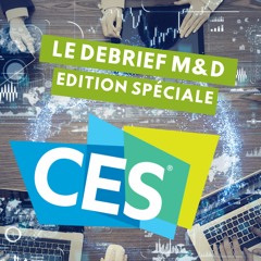 Emission n°23: Retour sur le CES 2023