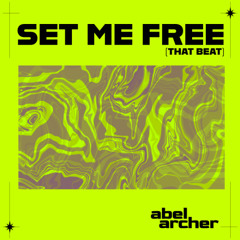 Set Me Free (That Beat)