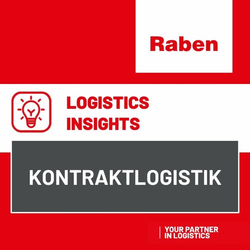 Logistics Insights - Raben Group - Kontraktlogistik im Wandel der Pandemie