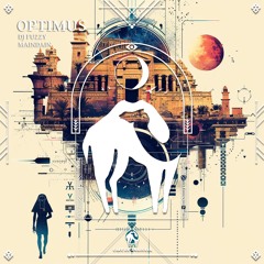 DJ Fuzzy, MainDain - Optimus (Cafe De Anatolia)